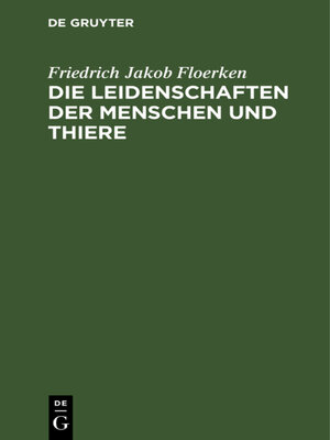 cover image of Die Leidenschaften der Menschen und Thiere